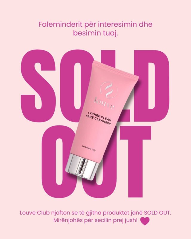 SOLD OUTFaleminderit për besimin, për zgjedhjen dhe për energjinë që i dhatë Louve Club.Çdo produkt që u bë SOLD OUT është pjesë e një historie që e krijuam bashkë.Me mirënjohje,Louve Club 🤍#SoldOut #ThankYou #LouveClub #GratefulMoments #CleanBeauty #PremiumSkincare